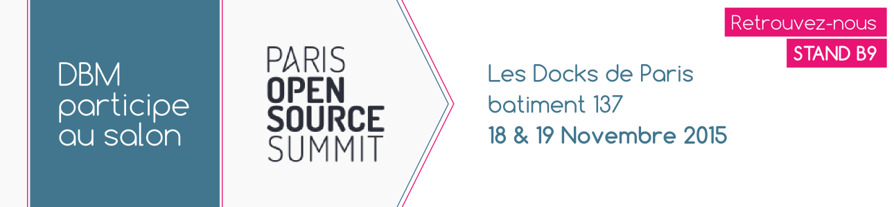 DBM au salon Paris Open Source Summit 2015