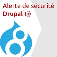 Alerte faille de sécurité DRUPAL LYON